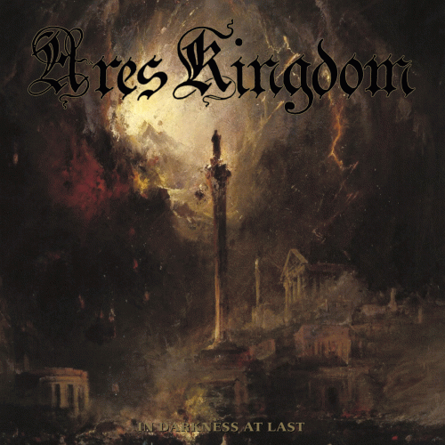 Ares Kingdom : In Darkness at Last